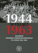 Opakowanie Wyklęci 1944-1963 Żołnierze podziemia niepodległościowego w latach 1944-1963