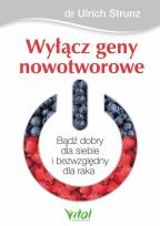 Okładka książki Wyłącz geny nowotworowe