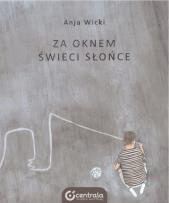 Okładka książki Za oknem świeci słońce