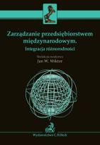 Okładka książki Zarządzanie przedsiębiorstwem międzynarodowym Integracja różnorodności