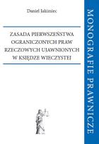 Okładka książki Zasada pierwszeństwa ograniczonych praw rzeczowych ujawnionych w księdze wieczystej