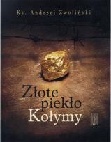 Okładka książki Złote piekło Kołymy