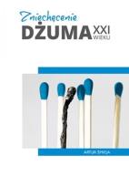 Okładka książki Zniechęcenie. Dżuma XXI wieku