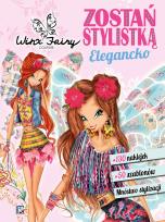 Okładka książki Zostań stylistką. Elegancko. WINX