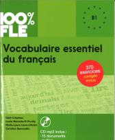 Okładka książki 100% FLE Vocabulaire essentiel du francais B1 + CD MP3