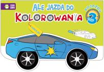 Okładka książki Ale jazda do kolorowania. Pojazdy 3
