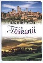 Okładka książki ATLAS TURYSTYCZNY TOSKANII