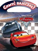 Okładka książki Auta 3. Chwyć bajeczkę!