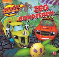 Okładka książki Blaze i megamaszyny. ZEG BOHATEREM