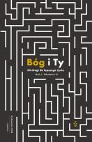 Okładka książki Bóg i Ty. 34 drogi do lepszego życia