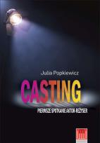 Okładka książki Casting pierwsze spotkanie aktor - reżyser
