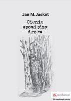 Okładka książki Cienie spomiędzy drzew