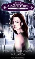 Okładka książki Czarne perły T.3 Ponura tajemnica malarza