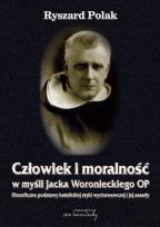 Okładka książki Człowiek i moralność w myśli Jacka Woronieckiego OP.