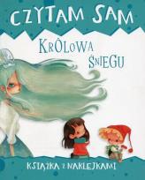 Okładka książki Czytam sam. Królowa Śniegu. Książka z naklejkami