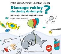 Okładka książki Dlaczego rekiny nie chodzą do dentysty - CD