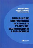 Okładka książki Działalność gospodarcza w aspekcie prawnym, ekonomicznym i społecznym