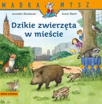 Okładka książki Dzikie zwierzęta w mieście