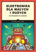 Okładka książki Elektronika dla małych i dużych