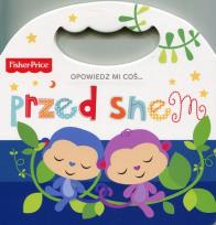 Okładka książki Fisher Price Opowiedz mi coś... przed snem