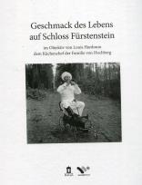 Okładka książki Geschmack des Lebens auf Schloss Fürstenstein im Objektiv von Louis Hardouin, dem Küchenchef der Familie von Hochberg