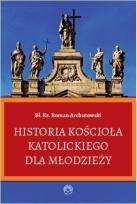 Okładka książki Historia Kościoła Katolickiego dla młodzieży