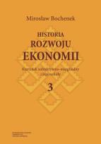 Okładka książki Historia rozwoju ekonomii Tom 3 Kierunek subiektywno-marginalny i jego szkoły