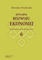 Okładka książki Historia rozwoju ekonomii Tom 6 Współczesne szkoły ekonomiczne