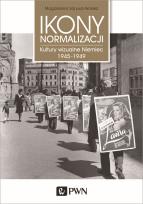 Okładka książki Ikony normalizacji. Kultury wizualne Niemiec 1945-1949