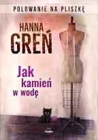 Okładka książki Jak kamień w wodę. Polowanie na Pliszkę