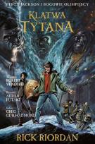 Okładka książki Klątwa Tytana Tom 3 Komiks Percy Jackson i Bogowie Olimpijscy