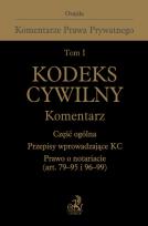 Okładka książki Kodeks cywilny Komentarz tom 1 Część ogólna Przepisy wprowadzające Kodeks cywilny