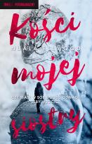 Okładka książki Kości mojej siostry