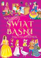 Okładka książki Magiczny świat baśni i bajek dla dziewczynek