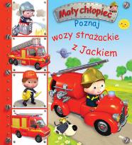 Okładka książki Mały chłopiec. Poznaj wozy strażackie z Jackiem