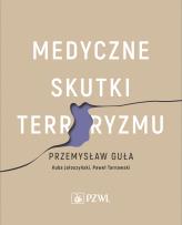 Okładka książki Medyczne skutki terroryzmu