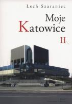 Okładka książki Moje Katowice II