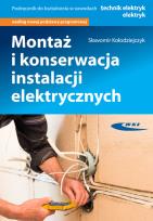 Okładka książki Montaż i konserwacja instalacji elektrycznych