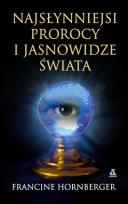 Okładka książki Najsłynniejsi prorocy i jasnowidze świata