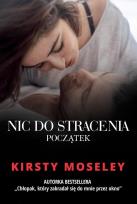Okładka książki Nic do stracenia Początek