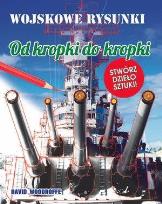 Okładka książki Od kropki do kropki. Wojskowe rysunki