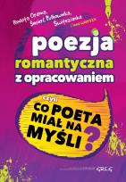 Okładka książki Poezja romantyczna z opracowaniem ...GREG