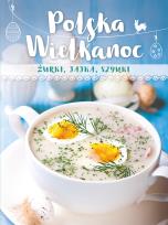 Okładka książki Polska Wielkanoc. Żurki, jajka, szynki