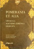 Opakowanie Pomerania et alia. Opuscula Joachimo Zdrenka dedicata