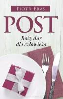 Okładka książki Post Boży dar dla człowieka