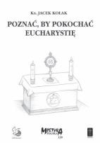 Okładka książki Poznać aby pokochać Eucharystie