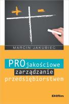 Okładka książki Projakościowe zarządzanie przedsiębiorstwem