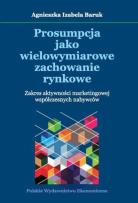 Okładka książki Prosumpcja jako wielowymiarowe zachowanie rynkowe