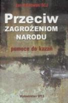 Okładka książki Przeciw zagrożeniom narodu. Pomoce do kazań
