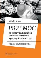 Okładka książki Przemoc ze strony najbliższych w doświadczeniach życiowych uchodźczyń